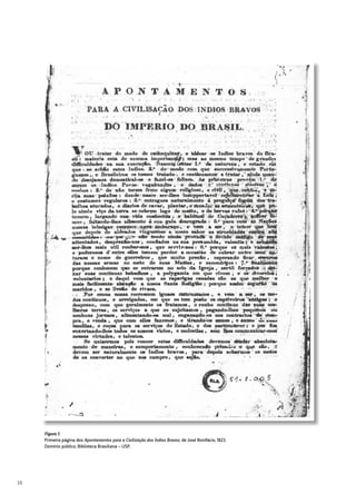 38
Figura 1:
Primeira página dos Apontamentos para a Civilização dos Índios Bravos, de José Bonifácio, 1823.
Domínio público, Biblioteca Brasiliana – USP.
 