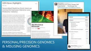 PERSONAL/PRECISION GENOMICS
& MISUSING GENOMICS
 