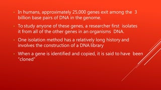 Genomic and c dna library by Kailash Sontakke | PPTX