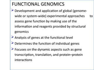 genomics structural genomics functional genomics | PPTX