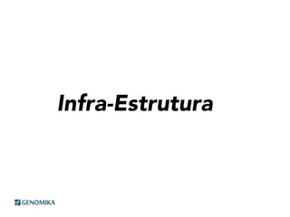 Infra-Estrutura
 