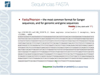 Sequências FASTA
 