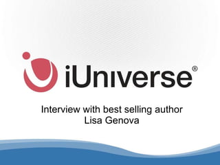 Interview with best selling author Lisa Genova 