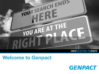Welcome to Genpact
 
