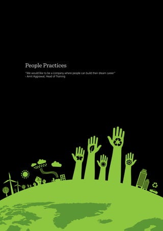 36
People Practices
“We would like to be a company where people can build their dream career”
- Amit Aggrawal, Head of Training
 