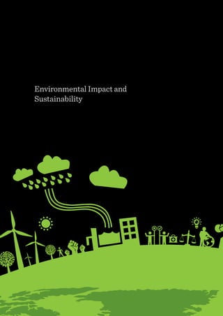 54
Environmental Impact and
Sustainability
 