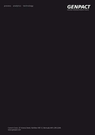 98
Canon’s Court, 22 Victoria Street, Hamilton HM 12, Bermuda (441) 295-2244
www.genpact.com
 