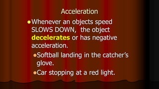 General Physics Motion Types Speed and Acceleration | PDF