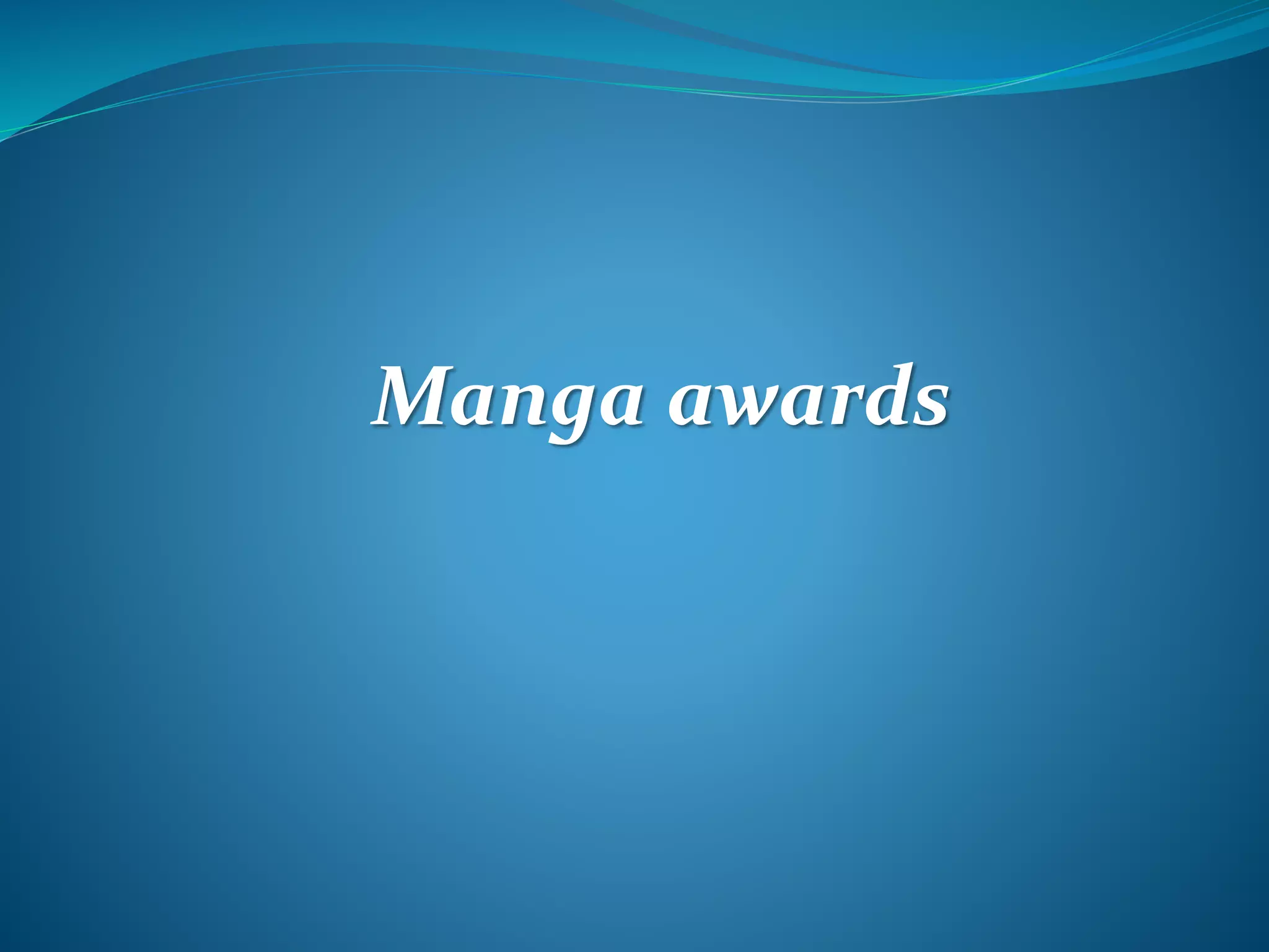 Manga awards
 