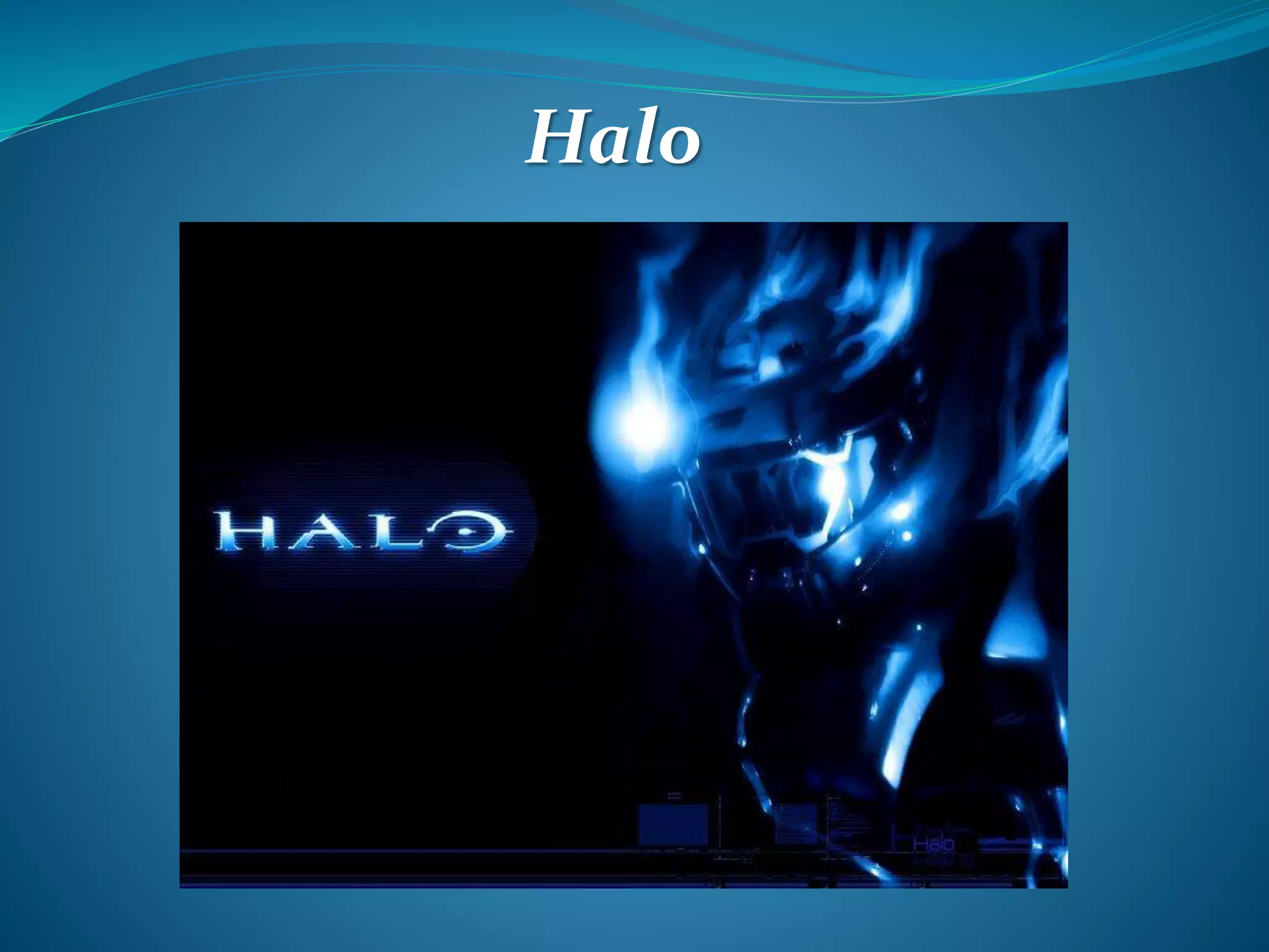 Halo
 