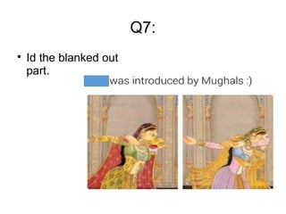 Q7:

Id the blanked out
part.
 