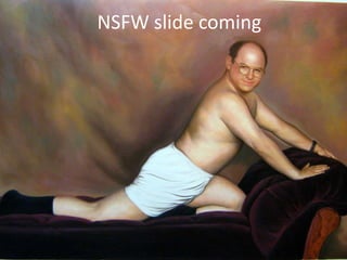 NSFW slide coming

 