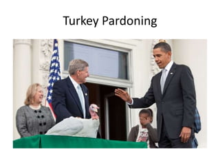 Turkey Pardoning

 