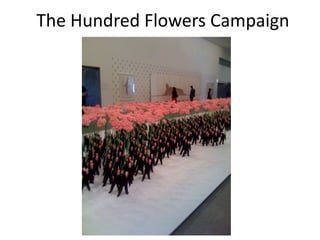 The Hundred Flowers Campaign

 