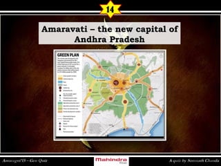 14
Amaravati – the new capital ofAmaravati – the new capital of
Andhra PradeshAndhra Pradesh
 