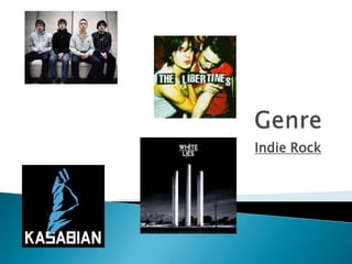Genre  Indie Rock  