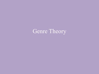 Genre Theory 
 