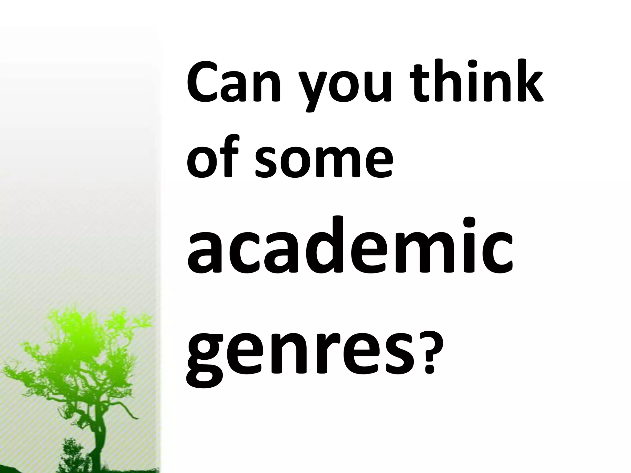 In applied linguistics, three approaches to genre: 