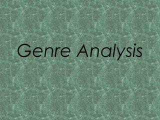 Genre Analysis

 