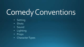Genre Conventions-Comedy