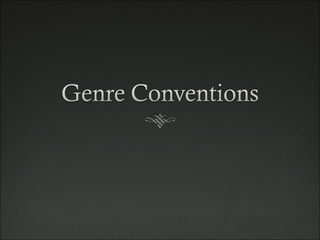 Genre conventions