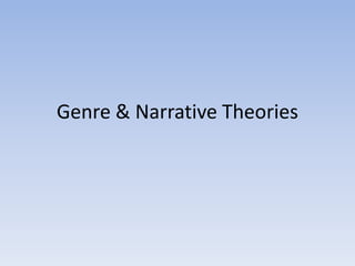 Genre & Narrative Theories 