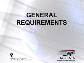 GENERAL
REQUIREMENTS
 