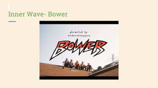 Inner Wave- Bower
 