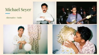 Michael Seyer
Alternative / Indie
 