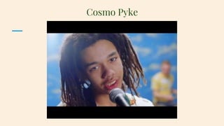 Cosmo Pyke
 