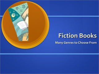 Fiction Books Many Genres to Choose From 