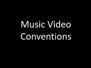 Indie is a genre of music
that has developed
significantly over about a
30 year period.




                   Music Video
                   Conventions
 