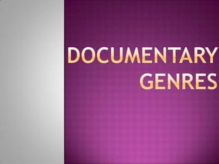 Documentary genres 