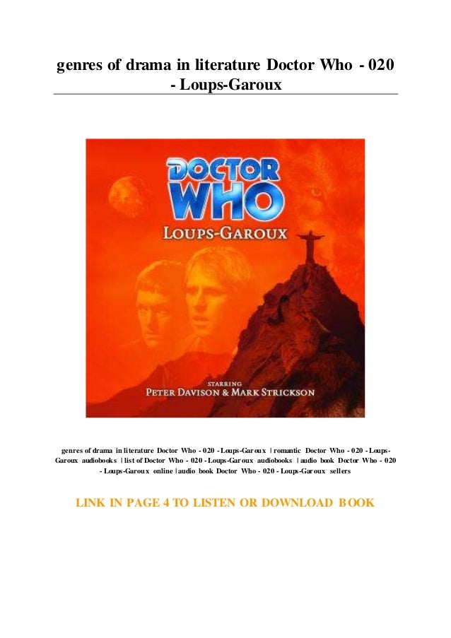 Genres Of Drama In Literature Doctor Who 0 Loups Garoux