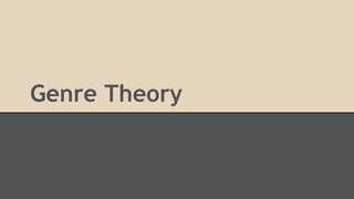 Genre Theory 
 