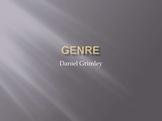 Daniel Grimley
 