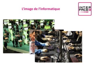 L’image de l’informatique
 