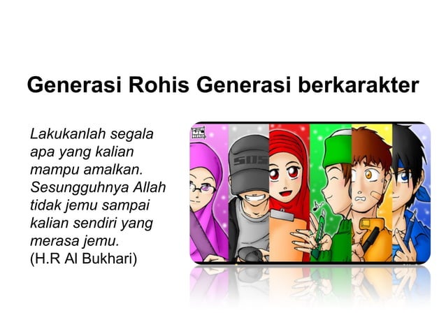 Generasi rohis generasi berkarakter | PPT