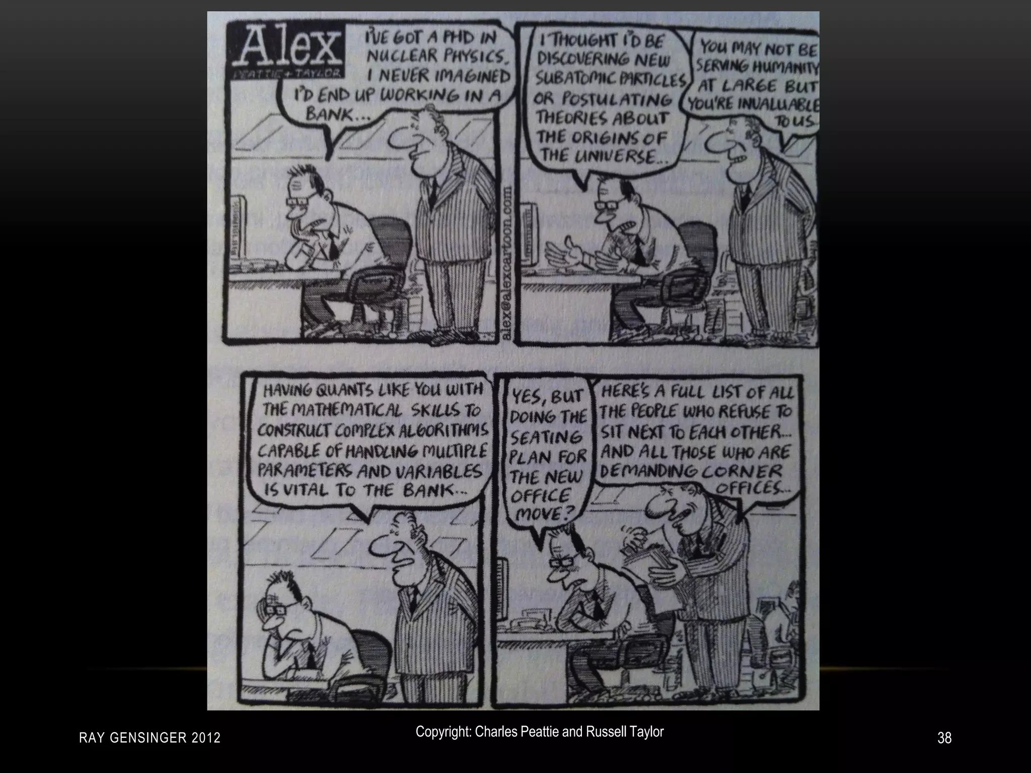 RAY GENSINGER 2012 38Copyright: Charles Peattie and Russell Taylor
 