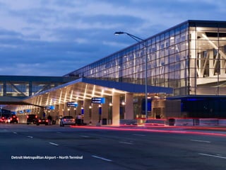 Detroit Metropolitan Airport – North Terminal
 