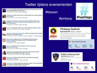 Twitter tijdens evenementen #ttassen #pinkpop 