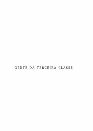 GENTE DA TERCEIRA CLASSE
 