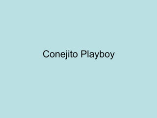 Conejito Playboy 