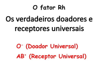 O fator Rh
 