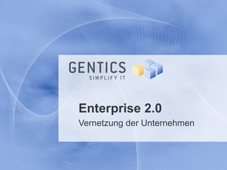 Enterprise 2.0  Vernetzung der Unternehmen 