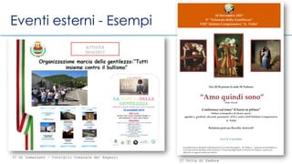 Eventi esterni - Esempi
IC di Lumazzano – Consiglio Comunale dei Ragazzi
IC Volta di Padova
 