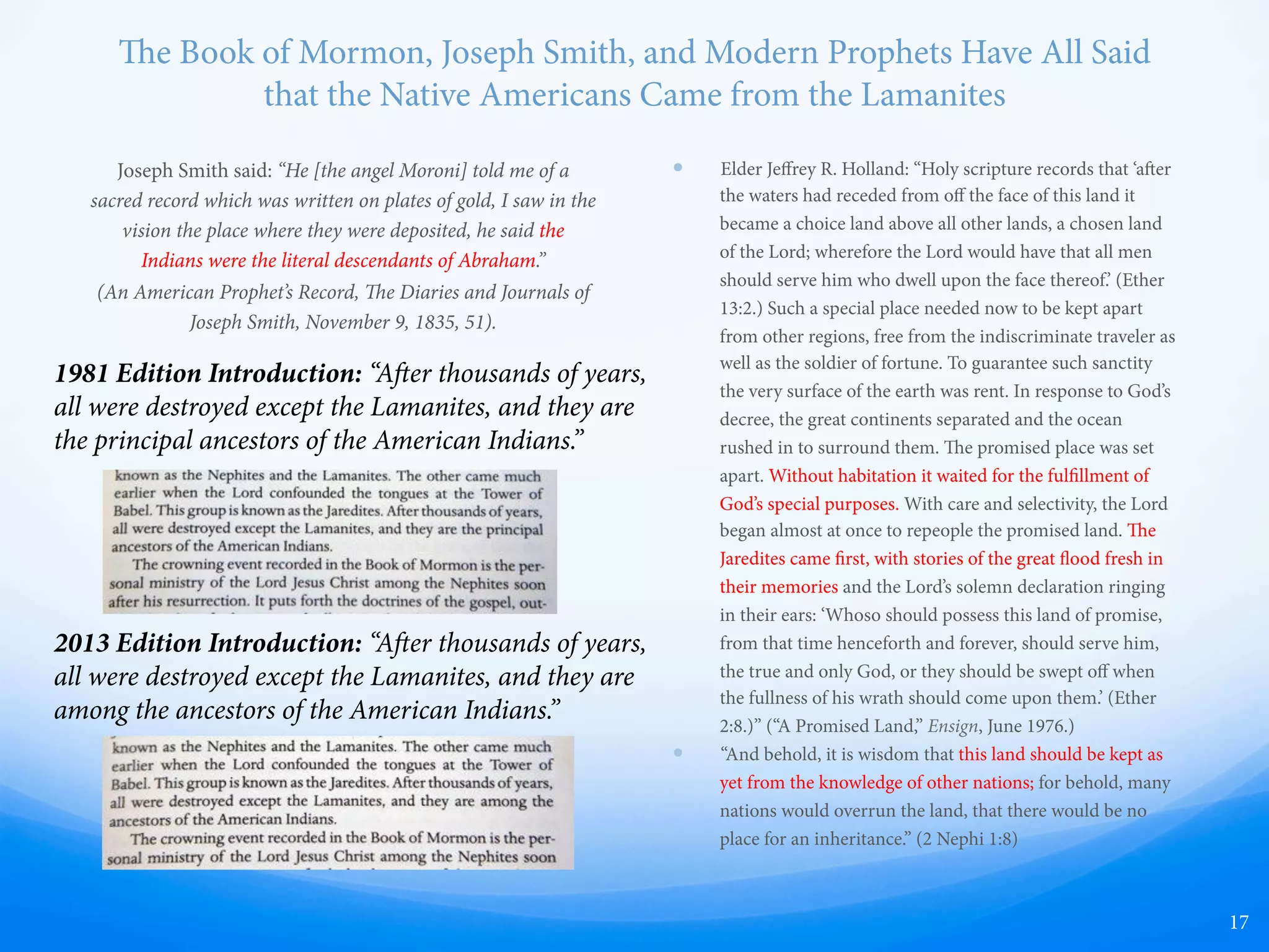 Book of Mormon DNA
17
Native American DNA was found to be of
Asiatic descent from around 10,000-15,000 years ago,
not of Hebrew descent from 3,000-5,000 years ago.
(KYA = Thousand Years Ago)
 