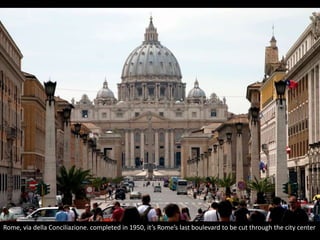 Rome, via della Conciliazione. completed in 1950, it’s Rome’s last boulevard to be cut through the city center
 