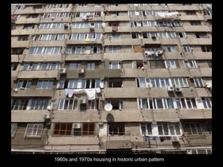 1960s and 1970s housing in historic urban pattern
 