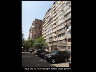1960s and 1970s housing in historic urban pattern
 